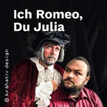 Ich Romeo, Du Julia 12.04.2026 Sasse-Theater Heidenheim