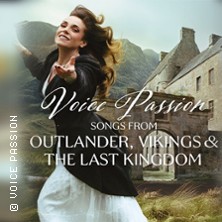 Voice Passion: Songs from Outlander, Vikings & The Last Kingdom 09.04.2027 Kulturbahnhof KUBAA