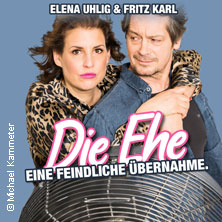 Elena Uhlig & Fritz Karl - Die Ehe - eine feindliche Übernahme 28.11.2026 Stadthalle Aalen