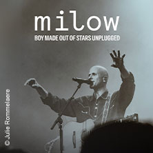 Milow - Boy Made Out Of Stars Unplugged 13.11.2026 Alter Schlachthof Dresden