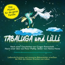 Tabaluga und Lilli - Das drachenstarke Musical für die ganze Familie 18.10.2026 Stadthalle Aalen