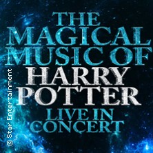 The Magical Music of Harry Potter - Live in Concert 11.08.2026 Alte Bastei