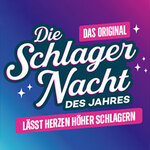 Komfort-Upgrade - Die Schlagernacht des Jahres 2026 - DAS ORIGINAL