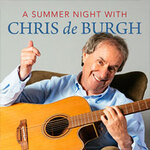 Chris de Burgh - A summer night with Chris de Burgh