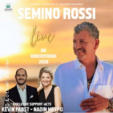 Semino Rossi - Die Konzertreihe 2026 - Support Acts Nadin Meypo & Kevin Pabst 24.10.2026 Stadthalle Aalen